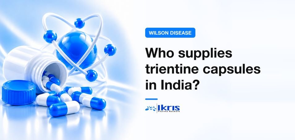 Who Supplies Trientine Hydrochloride Capsules in India?