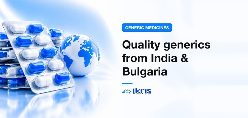  Supplier of quality generic medicines from India and Bulgaria